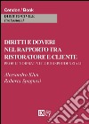 Diritti e doveri nel rapporto tra ristoratore e cliente. Profili normativi e giurisprudeziali libro di Klun Alessandro Spagnesi Roberta