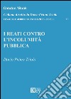 I reati contro l'incolumità pubblica libro