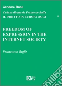 Freedom of expression in the internet society libro