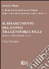 Il risarcimento del danno tra genitori e figli. Profili giurisprudenziali libro