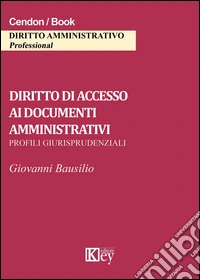 Diritto di accesso ai documenti amministrativi