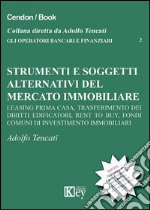 Strumenti e soggetti alternativi del mercato immobiliare