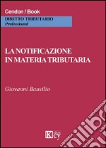 La notoficazione in materia tributaria libro