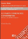 Le parti comuni del condominio. Profili giurisprudenziali libro