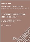 L'amministrazione di sostegno nella dottrina e nella giurisprudenza libro di Mascia Katia