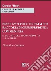 Processo civile telematico raccolta di giurisprudenza commentata. Il deposito di atti con modalità telematiche libro di Cardani Valentina