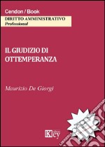 Il giudizio di ottemperanza libro