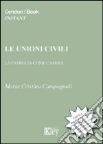 Le unioni civili. La famiglia che cambia