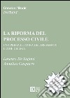 La riforma del processo civile. Una prima lettura del disegno di legge delega libro