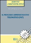 Il processo amministrativo telematico (PAT) libro