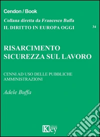 Risarcimento. Sicurezza sul lavoro