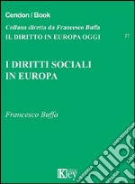 I diritti sociali in Europa libro