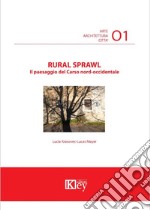 Rural sprawl. Il paesaggio del Carso nord-occidentale