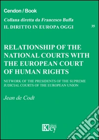 Relationship of the national courts with the european court of human rights libro