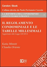 Il regolamento condominiale e le tabelle millesimali libro