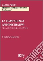 La trasparenza amministrativa alla luce del d.lgs. 97/2016