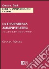 La trasparenza amministrativa alla luce del d.lgs. 97/2016 libro di Marena Gaetana