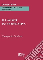 Il lavoro in cooperativa libro