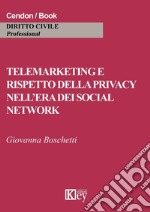 Telemarketing e rispetto della privacy nell'era dei social network