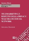 Telemarketing e rispetto della privacy nell'era dei social network libro