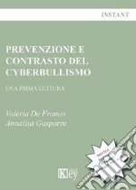 Prevenzione e contrasto del cyberbullismo. Una prima lettura