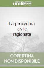 La procedura civile ragionata libro