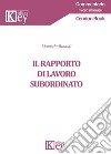 Il rapporto di lavoro subordinato libro