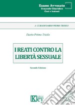 I reati contro la libertà sessuale