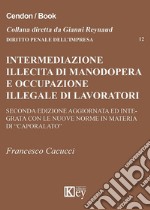 Intermediazione illecita di manodopera e occupazione illegale di lavoratori stranieri libro