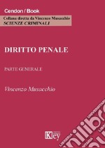 Diritto penale. Parte generale libro