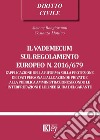Il vademecum sul regolamento europeo n. 2016/679 libro