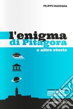 L'enigma di Pitagora e altre storie libro