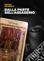 Dalla parte dell'assassino libro