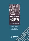 La vergogna cancellata. Matera negli anni dello sfollamento dei Sassi libro