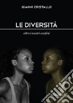 Le diversità. Oltre i nostri confini