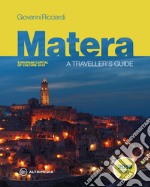 Matera. A traveller's guide. European Capital of culture 2019 libro