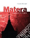 Matera. Il manuale del turista libro