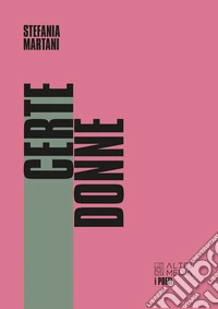 Certe donne libro