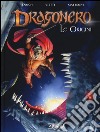 Le origini. Dragonero libro di Enoch Luca Vietti Stefano Matteoni Giuseppe