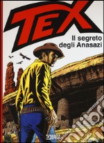 Tex. Il segreto degli Anasazi libro