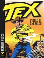 Tex. L'idolo di smeraldo libro