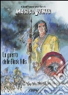 La guerra delle Black Hills. Magico Vento libro di Manfredi Gianfranco