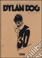 Dylan Dog. Diary. Ediz. a colori libro