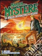 Martin Mystère. Le nuove avventure a colori. Vol. 3: L' arca dell'estinzione libro