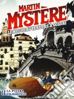 Martin Mystère. Le nuove avventure a colori. Vol. 11: La pietra filosofale libro