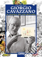 Giorgio Cavazzano. Un veneziano alla corte del fumetto libro