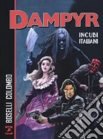 Incubi italiani. Dampyr  libro