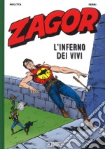 Zagor. L'inferno dei vivi libro