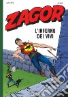 Zagor. L'inferno dei vivi libro