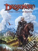 Oltre i confini dell'Erondar. Dragonero libro